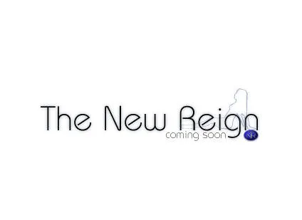 The New Reign